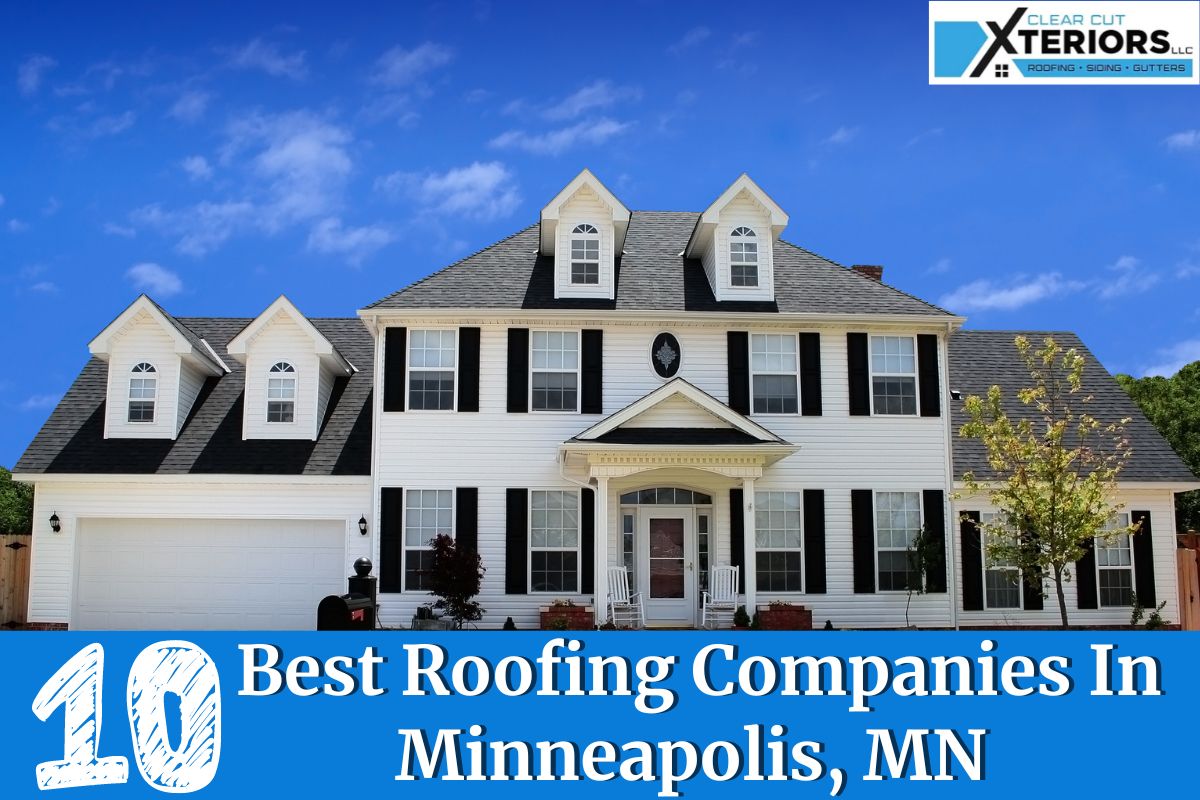 10 Best Roofing Companies In Minneapolis, MN