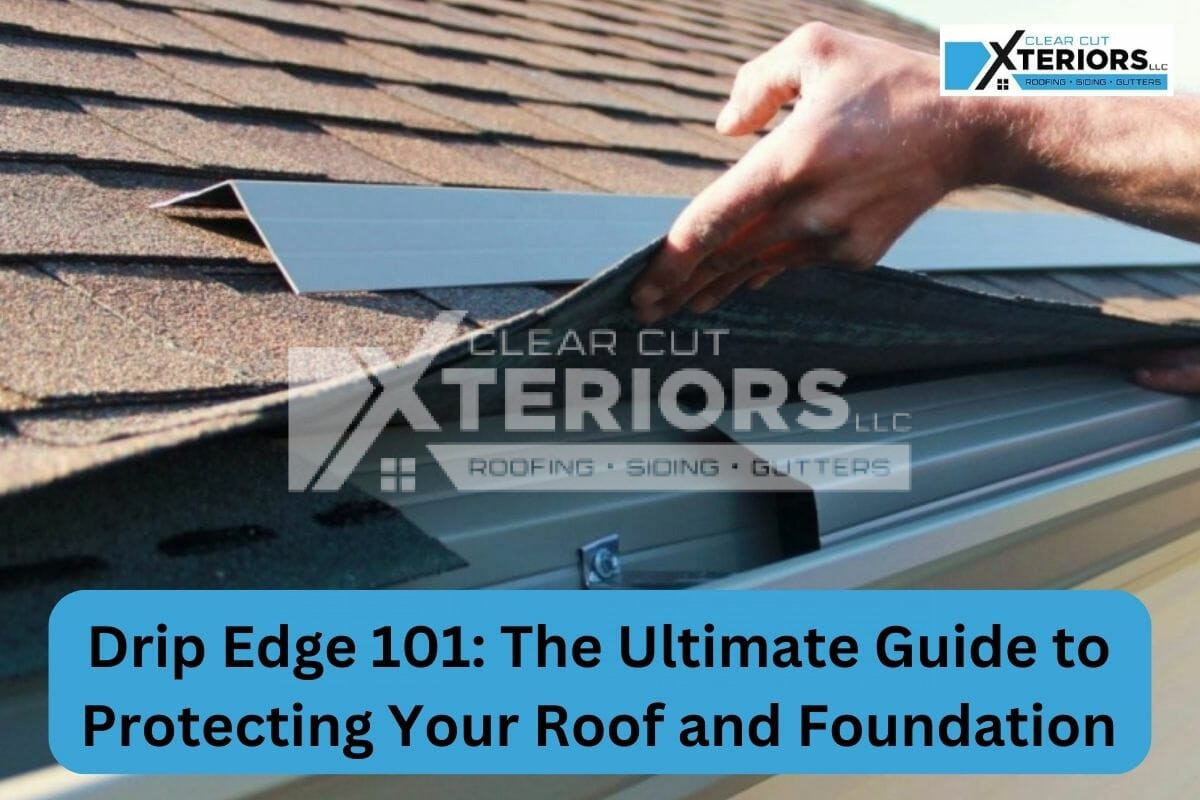 Drip Edge 101 The Ultimate Guide To Protecting Your Roof